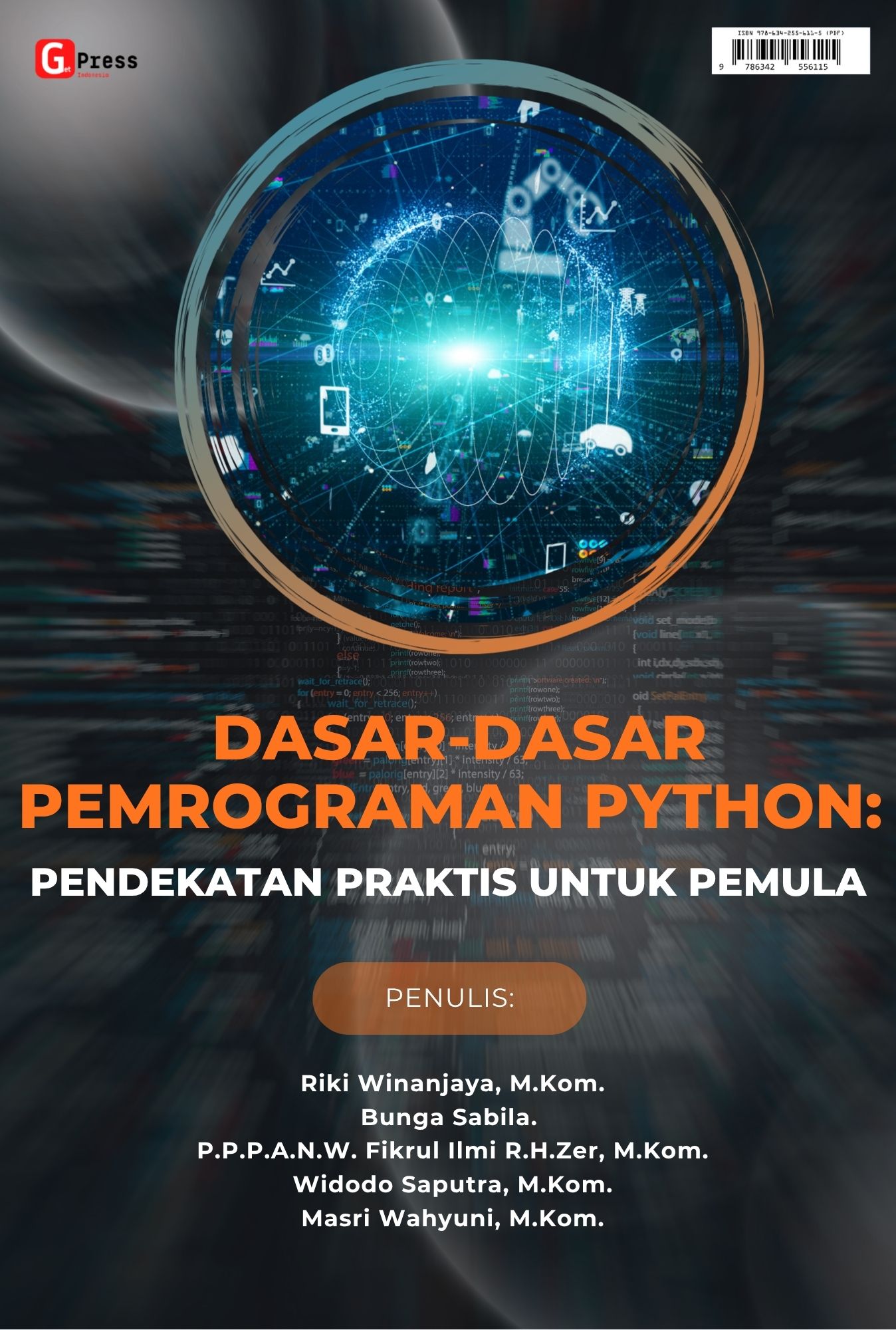 Dasar-Dasar Pemrograman Python: Pendekatan Praktis Untuk Pemula